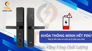 Khóa Thông Minh Hết Pin
